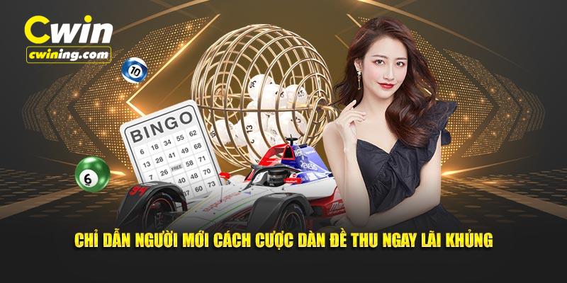 Chỉ dẫn người mới cách cược dàn đề thu ngay lãi khủng